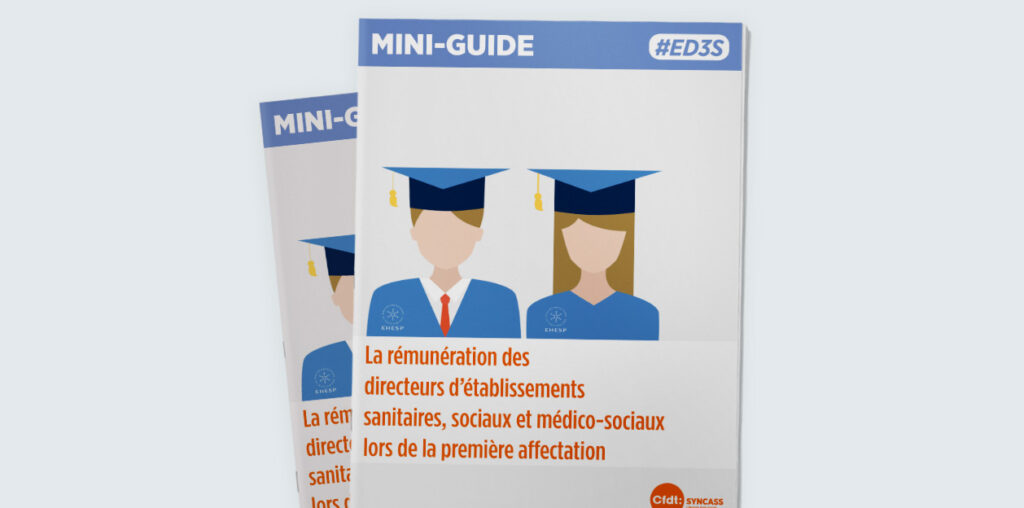 ED3S – La rémunération des directeurs d’établissements sanitaires, sociaux et médico-sociaux lors de la première affectation