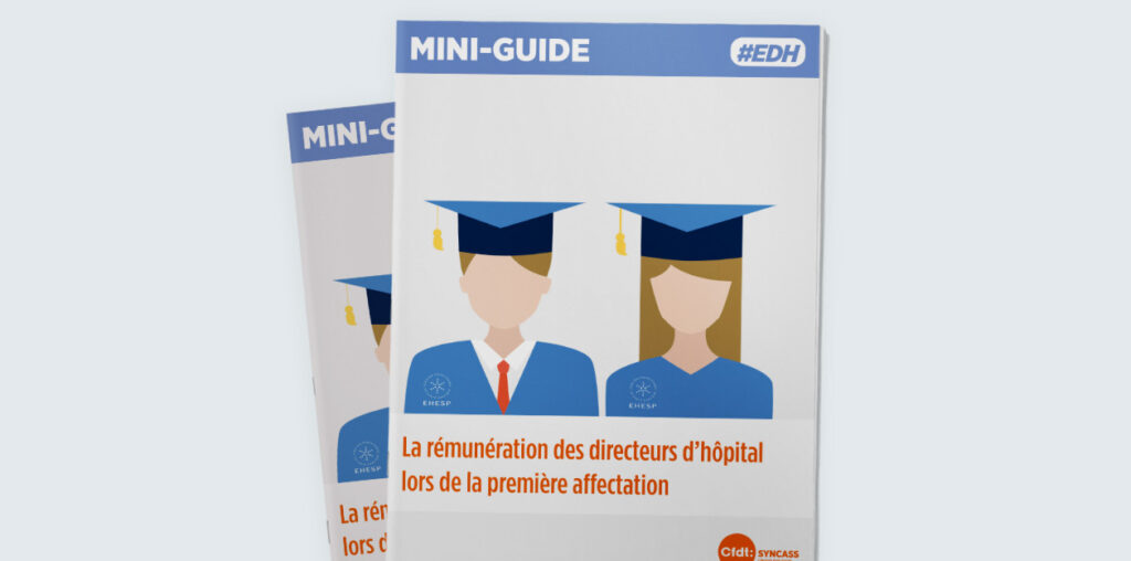 EDH – La rémunération des directeurs d’hôpital lors de la première affectation