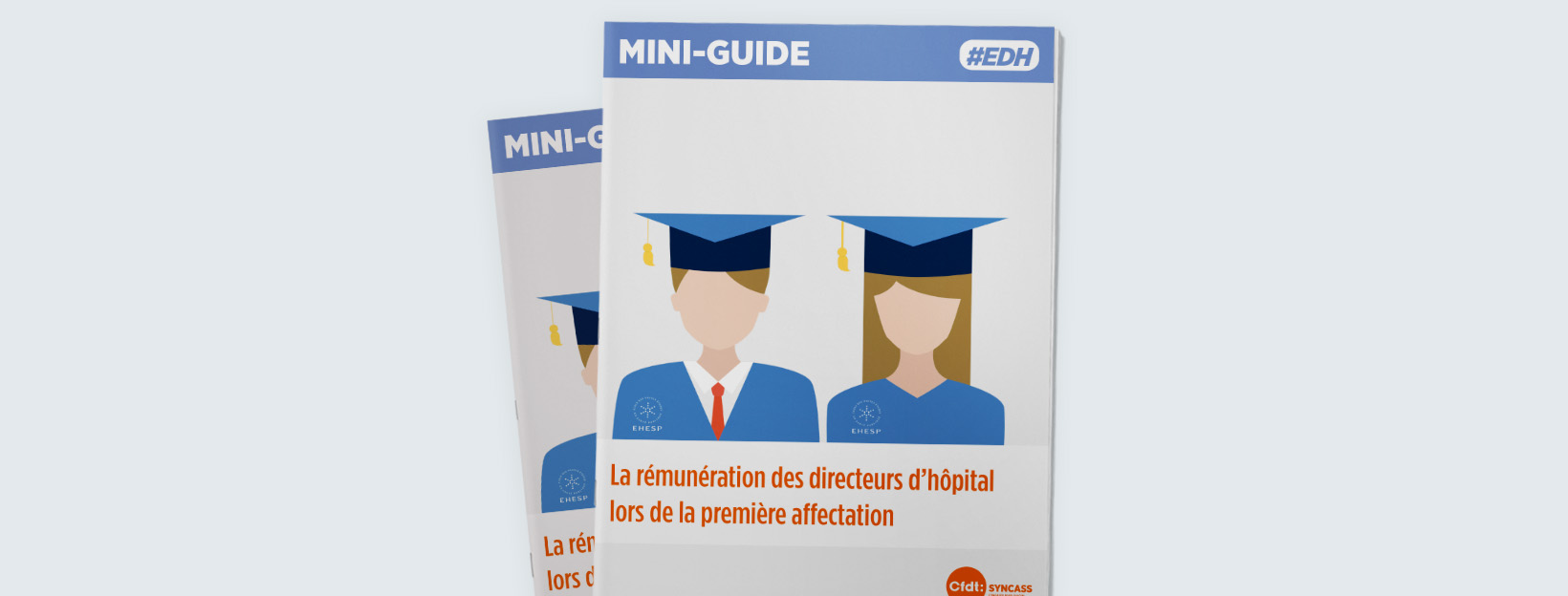 EDH – La rémunération des directeurs d’hôpital lors de la première affectation