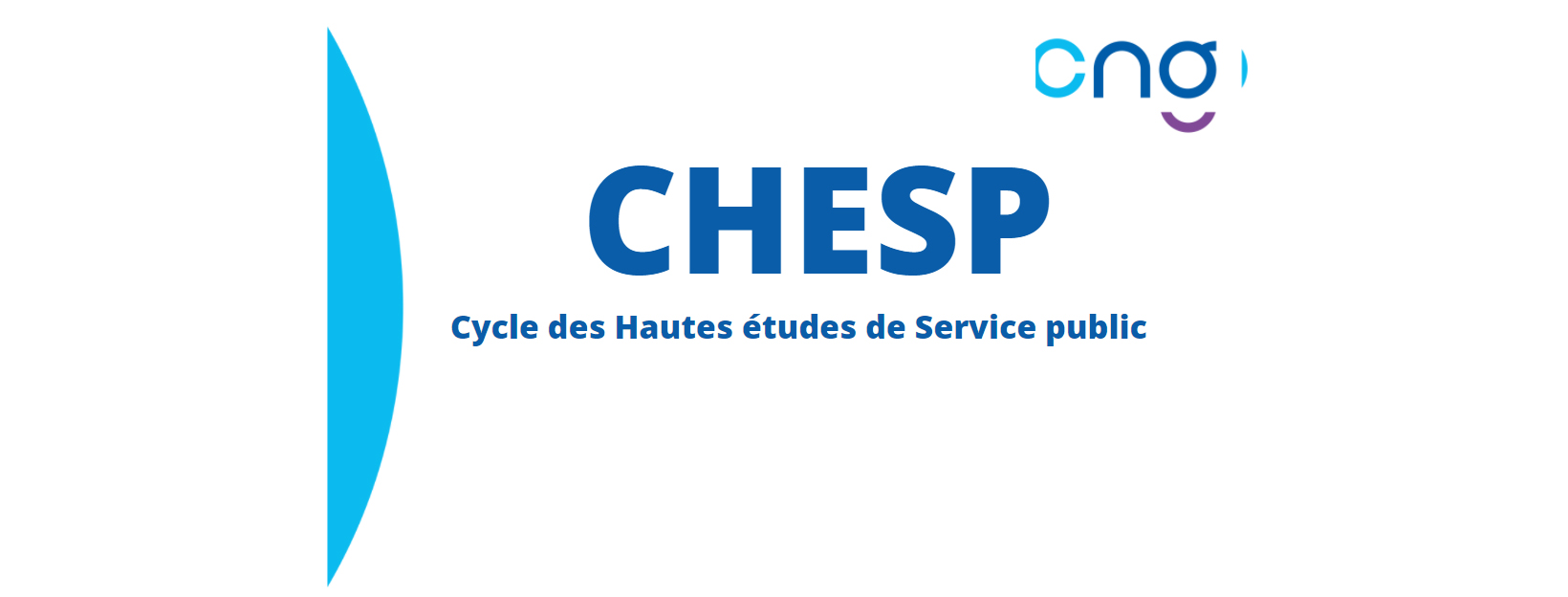 Cycle des Hautes études de Service public (CHESP) session 2024-2025 : Appel à candidature ouvert par le CNG